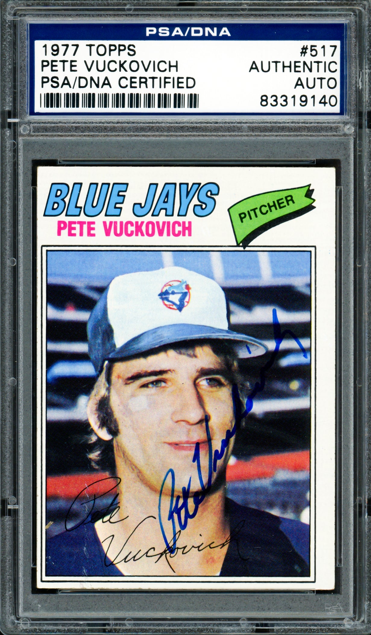 Pete Vuckovich Autographed 1977 Topps Rookie Card #517 Toronto Blue Jays PSA/DNA #83319140