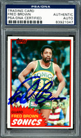 Downtown Fred Brown Autographed 1981-82 Topps Card #43 Seattle Supersonics PSA/DNA #83921047