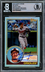 Manny Machado Autographed 2018 Topps Chrome 35th Anniversary Card #83T-9 Baltimore Orioles Beckett BAS #16545602