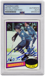 Michel Goulet Signed Quebec Nordiques 1980 Topps Rookie Hockey Trading Card #67 w/HOF'98 - (PSA Encapsulated)