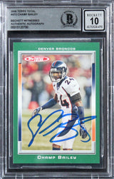 Broncos Champ Bailey Signed 2006 Topps Total #372 Card Auto 10! BAS Slabbed