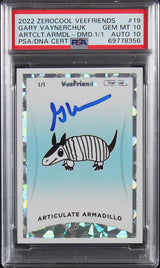 Gary Vaynerchuck Signed 2022 Peaceful Armadillo Diamond 1/1 #19 Card 10 PSA Slab