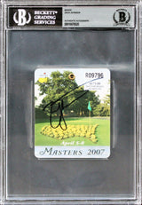Zach Johnson Signed 2007 Masters Augusta National Club Badge Ticket BAS Slabbed