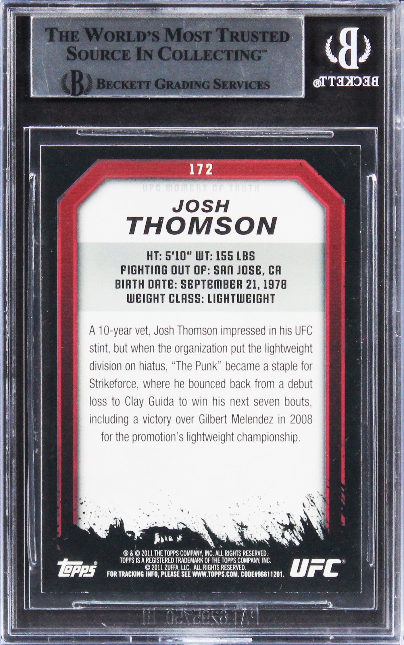 Josh Thomson Authentic Signed 2011 Topps MMA Moment of Truth #172 Card BAS Slab