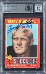 Steelers Terry Bradshaw "HOF 89" Signed 1971 Topps #156 RC Auto 10! BAS Slab 2