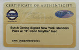 Butch Goring Signed Auto Islanders Puck w/ Insc Steiner COA