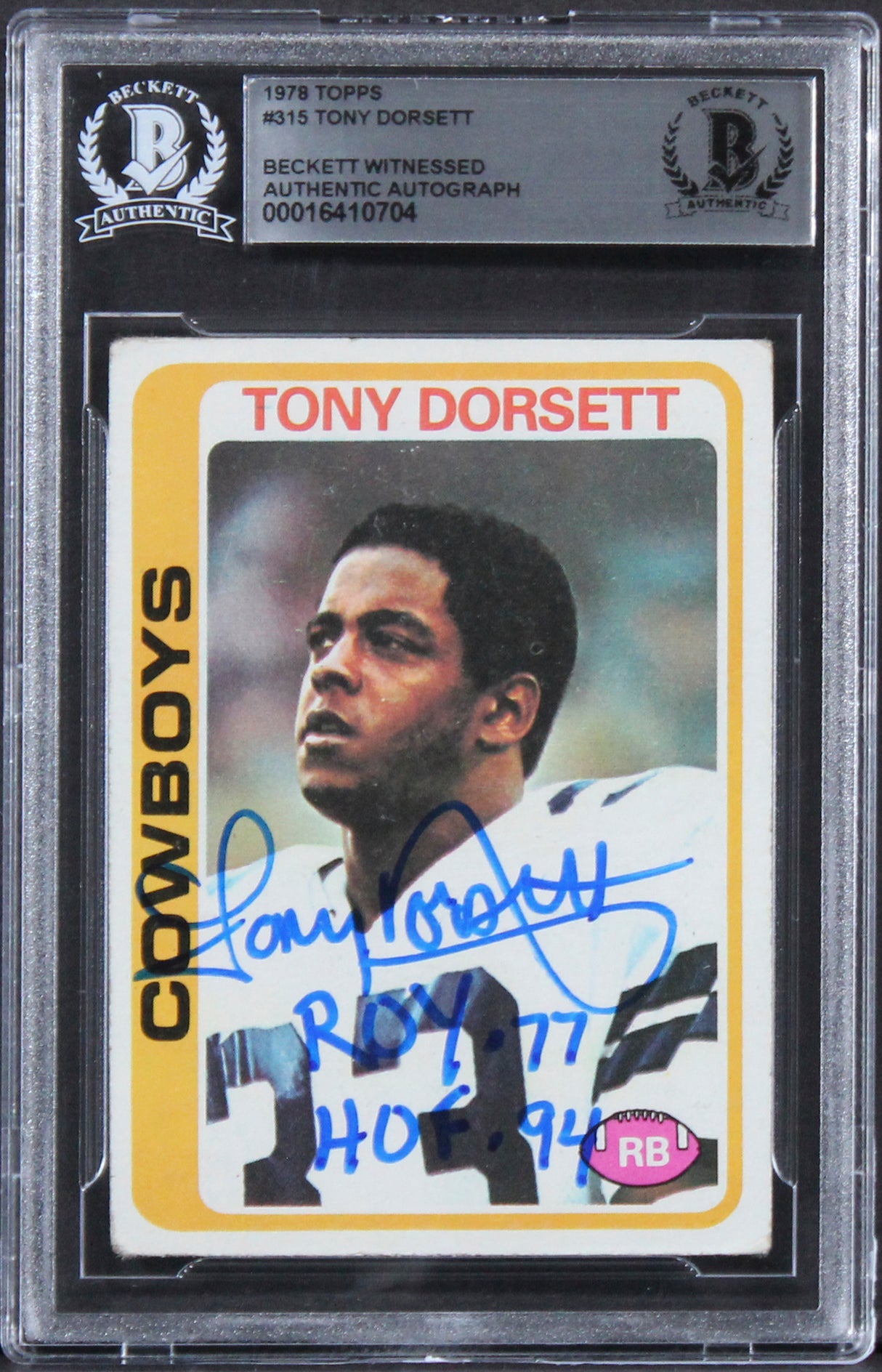 Cowboys Tony Dorsett "ROY 77, HOF 94" Signed 1978 Topps #315 RC Card BAS Slab 11