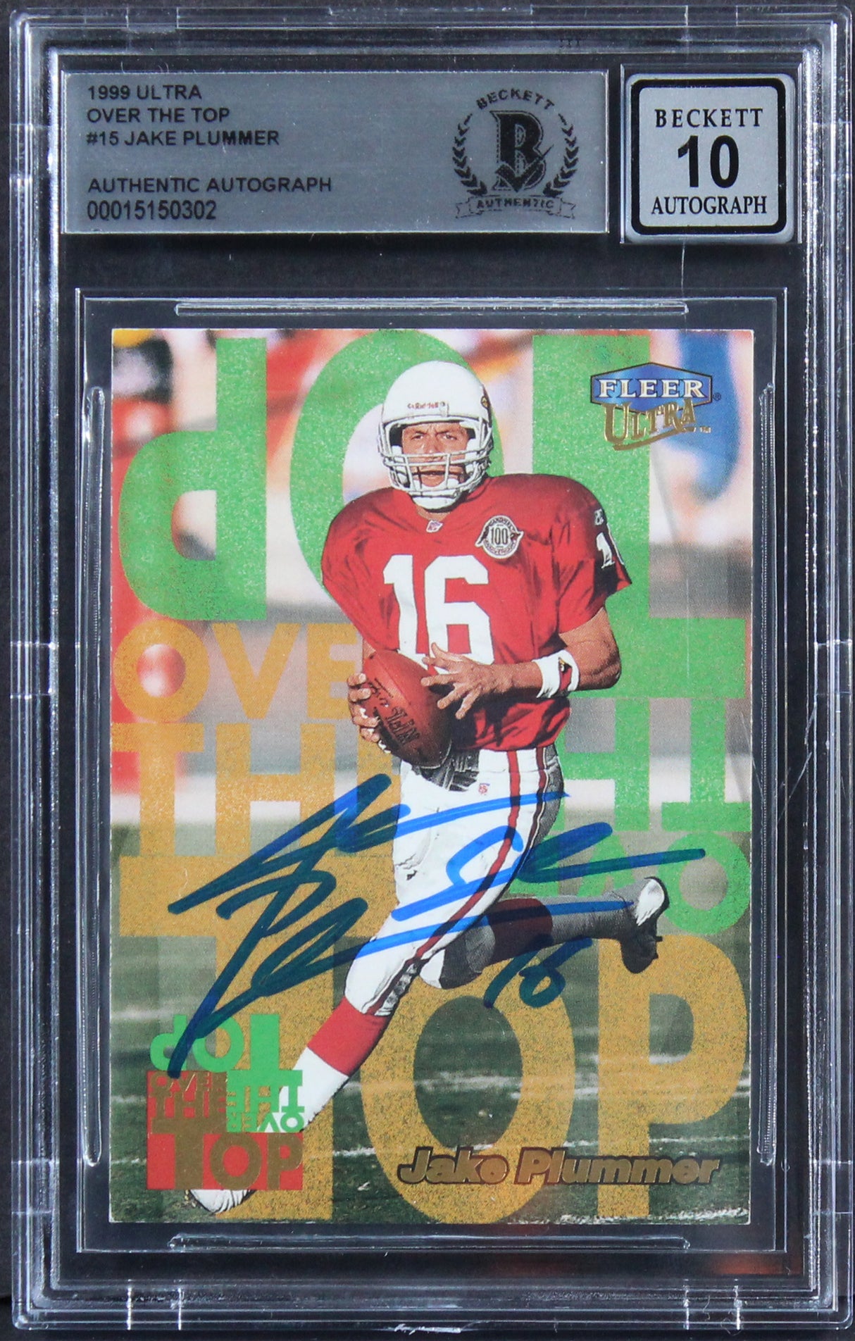 Cardinals Jake Plummer Signed 1999 Ultra Over The Top #15 Card Auto 10! BAS Slab
