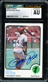 Pete Rose Autographed 1973 Topps Card #130 Cincinnati Reds CGC x JSA #6078174039