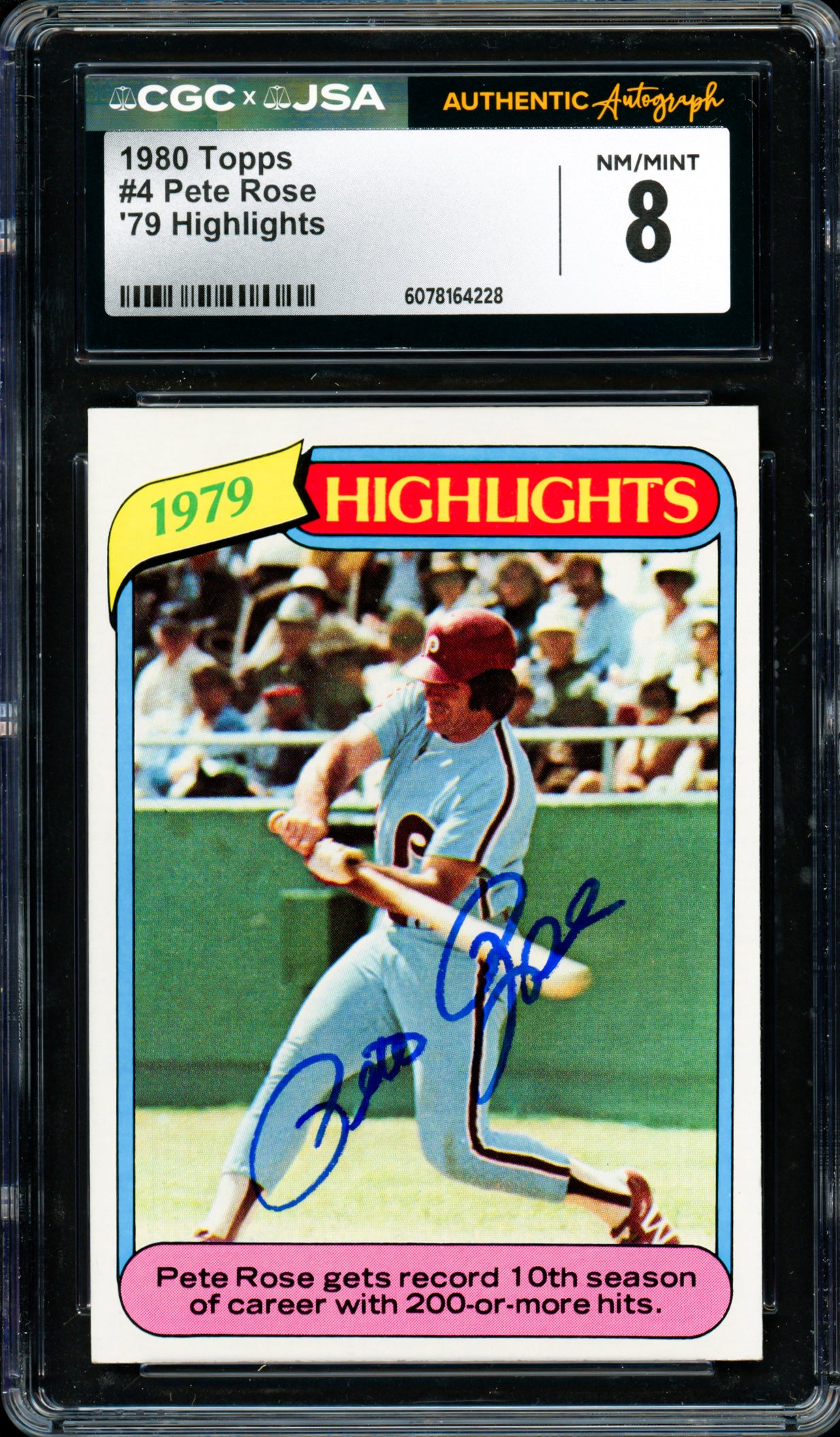 Pete Rose Autographed 1980 Topps Card #4 Philadelphia Phillies Card Grade 8 CGC x JSA #6078164228