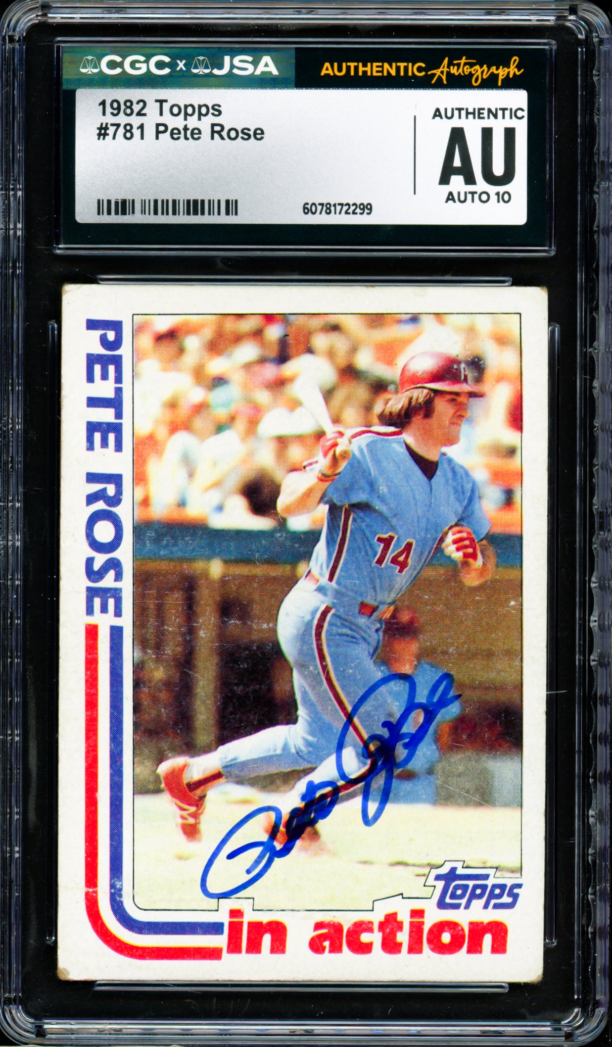 Pete Rose Autographed 1982 Topps Card #781 Philadelphia Phillies Auto Grade Gem Mint 10 CGC x JSA #6078172299