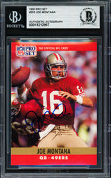 Joe Montana Autographed 1990 Pro Set Card #293 San Francisco 49ers Beckett BAS #19212957