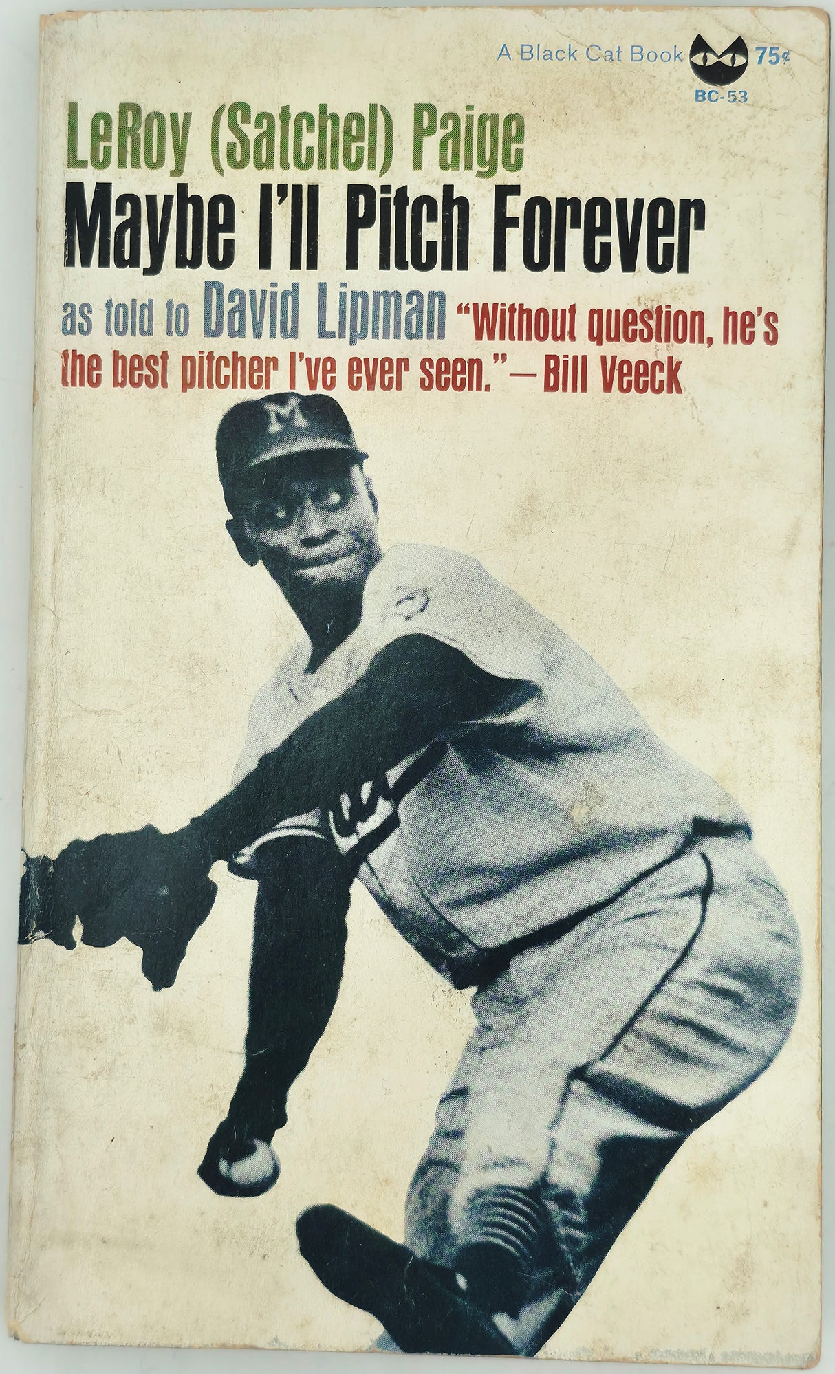 Satchel Paige Autographed Maybe I'll Pitch Forever Book Negro Leagues "Best Wishes" Beckett BAS #AE43590
