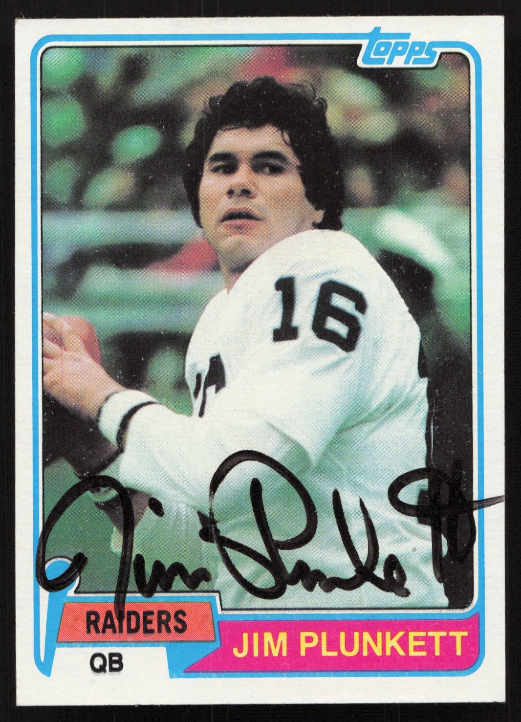 Jim Plunkett Autographed 1981 Topps Card #135 Oakland Raiders SKU #259213