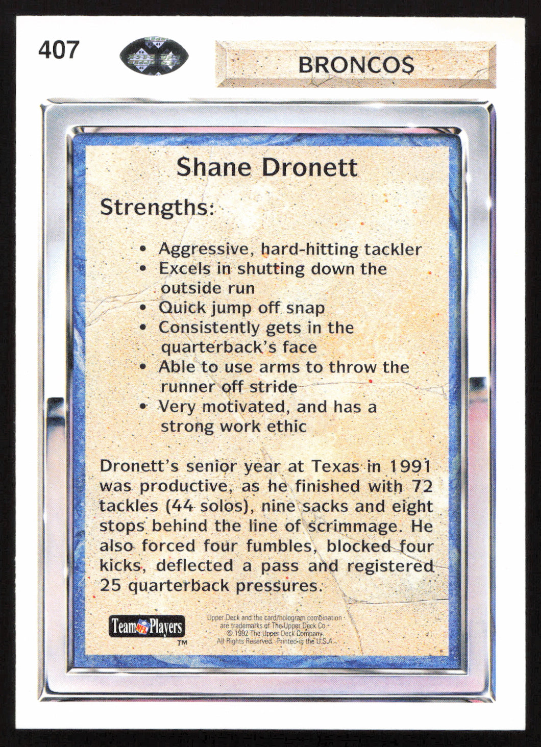 Shane Dronett Autographed 1992 Upper Deck Rookie Card #407 Denver Broncos SKU #259513