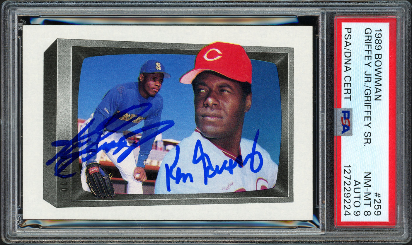 Ken Griffey Jr. & Sr. Autographed 1989 Bowman Rookie Card #259 PSA 8 Auto Grade Mint 9 PSA/DNA Stock #259964