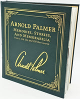 Arnold Palmer Autographed Easton Press Memories, Stories, & Memorabilia Book Beckett BAS #AE85526