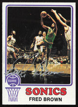 Downtown Fred Brown Autographed 1973-74 Topps Rookie Card #103 Seattle Supersonics SKU #260110