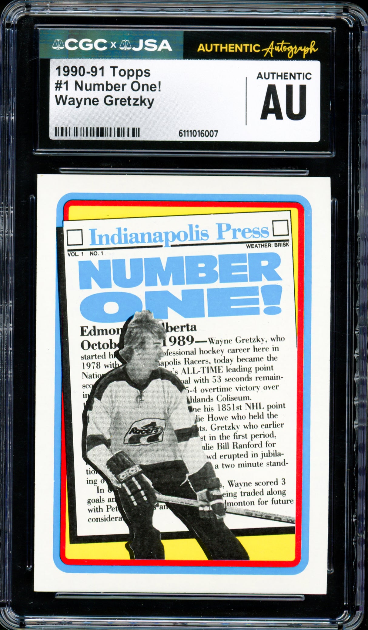 Wayne Gretzky Autographed 1990-91 Topps Card #1 Edmonton Oilers (Signed on Back) CGC x JSA #6111016007