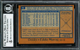 Eddie Murray Autographed 1978 Topps Rookie Card #36 Baltimore Orioles Beckett BAS #12623711