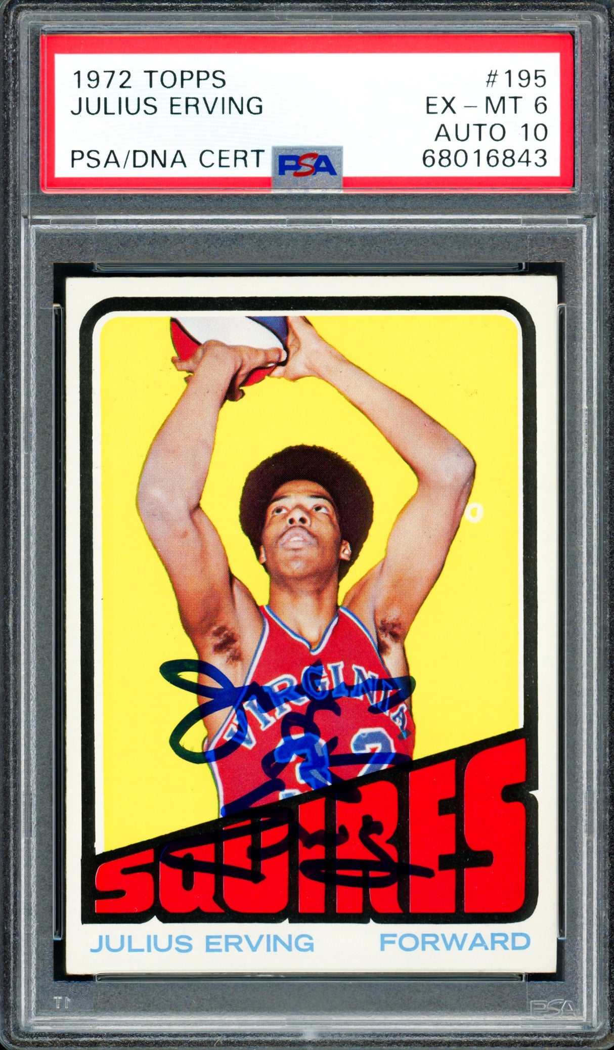 Julius Erving Autographed 1972-73 Topps Rookie Card #195 PSA 6 Auto Grade Gem Mint 10 PSA/DNA #68016843