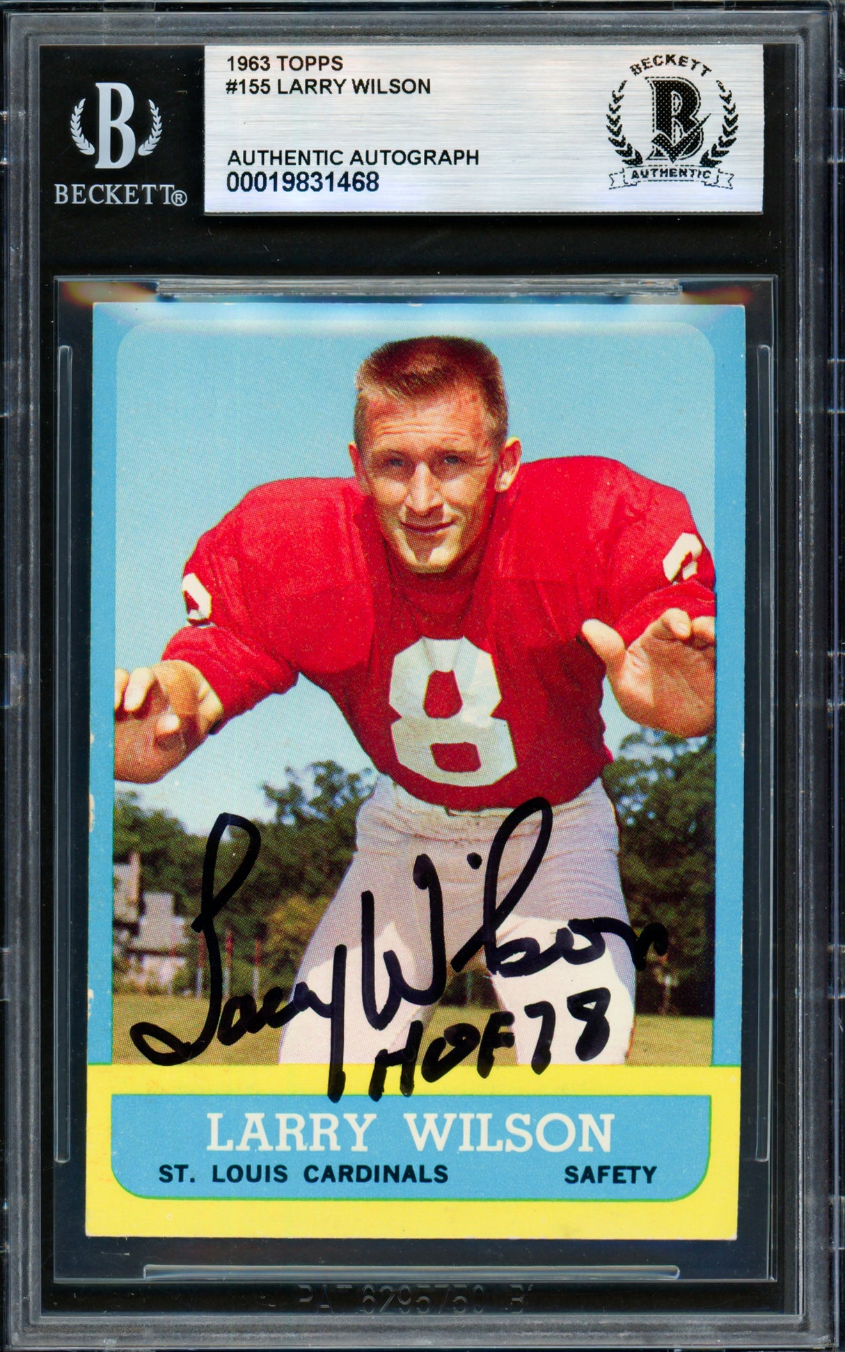 Larry Wilson Autographed 1963 Topps Rookie Card #155 St. Louis Cardinals "HOF 78" Beckett BAS #19831468