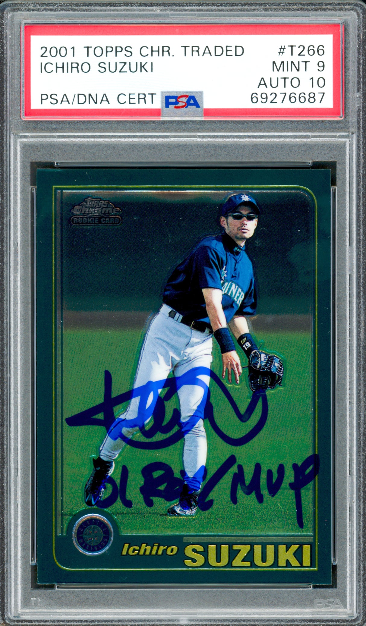 Ichiro Suzuki Autographed 2001 Topps Chrome Traded Rookie Card #T266 Seattle Mariners PSA 9 Auto Grade Gem Mint 10 "01 ROY/MVP" PSA/DNA #69276687