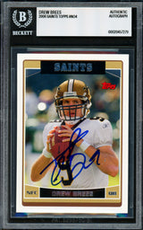 Drew Brees Autographed 2006 Topps Card #4 New Orleans Saints Beckett BAS #20457279