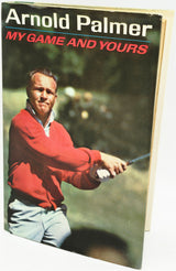 Arnold Palmer Autographed My Game And Yours Book JSA #CG09248