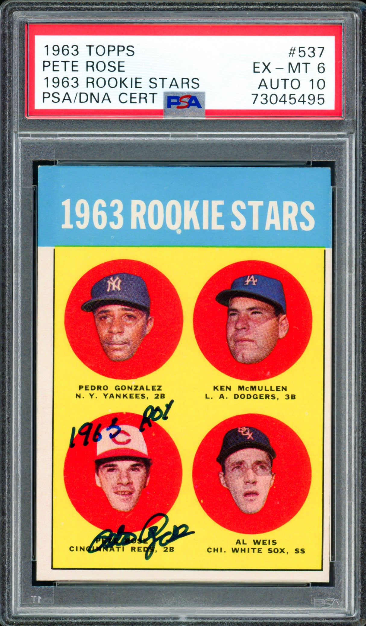 Pete Rose Autographed 1963 Topps Rookie Card #537 Cincinnati Reds PSA 6 Auto Grade Gem Mint 10 "1963 ROY" PSA/DNA #73045495