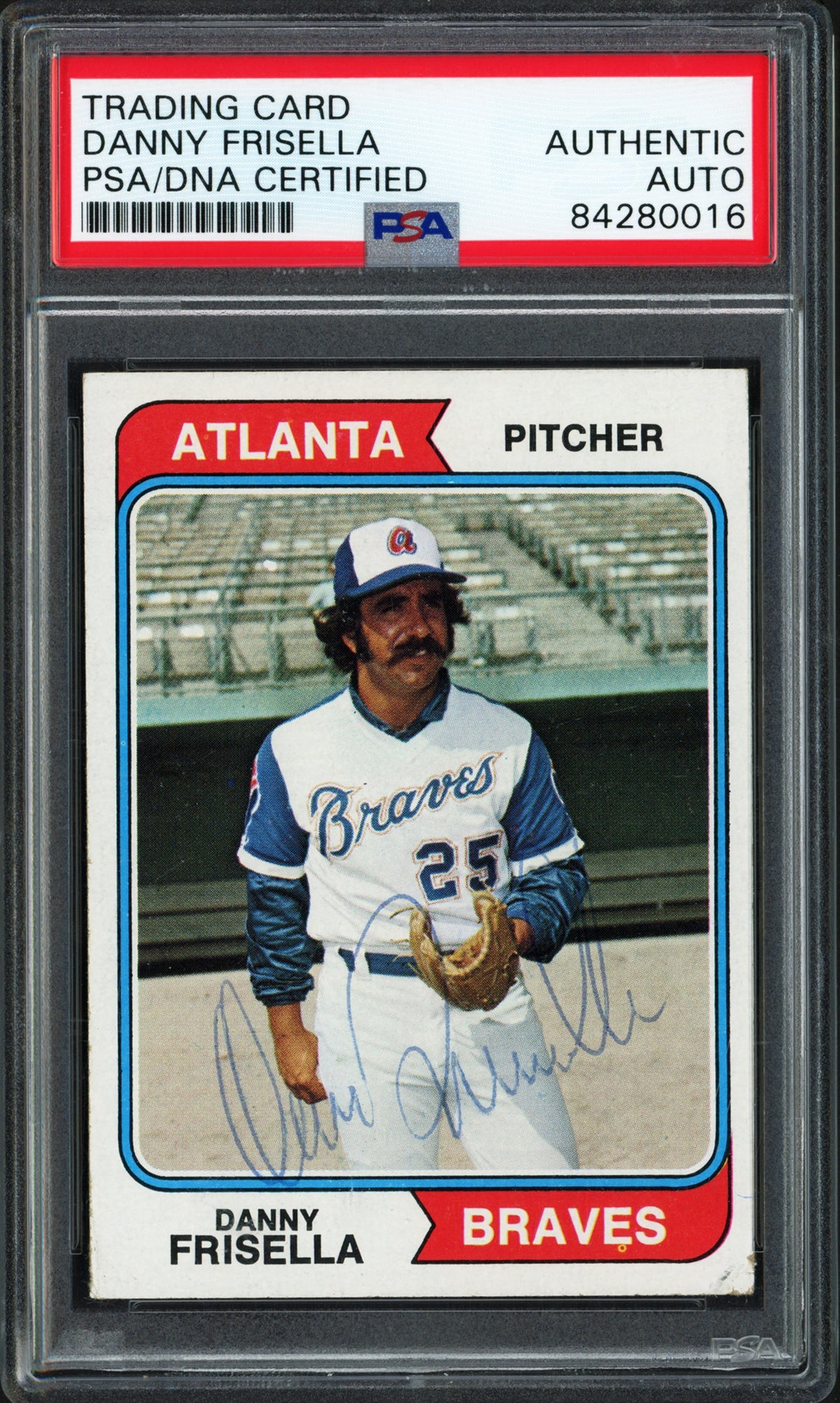 Danny Frisella Autographed 1974 Topps Card #71 Atlanta Braves PSA/DNA #84280016