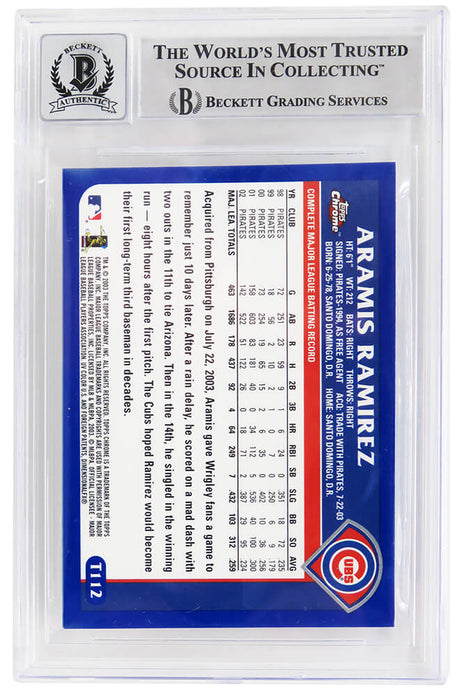Aramis Ramirez Signed Chicago Cubs 2003 Topps Traded Chrome Baseball Card #T112 - (Beckett - Auto Grade 10)