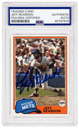 Jeff Reardon Signed New York Mets 1981 Topps Rookie Baseball Trading Card #456 - (PSA Encapsulated)