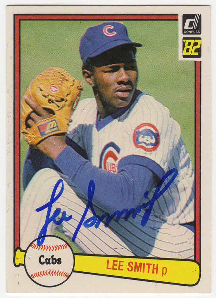 Lee Smith Signed Chicago Cubs 1982 Donruss Rookie Baseball Card #252