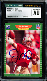 Joe Montana Autographed 1989 Pro Set Card #381 San Francisco 49ers CGC x JSA Stock #254407