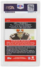 Joe Thomas Signed Cleveland Browns 2007 Bowman Football Rookie Card #217 - (PSA/DNA Encapsulated)