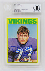 Ron Yary Signed Minnesota Vikings 1972 Topps Football Rookie Card #104 w/HOF'01 - (Beckett Encapsulated)