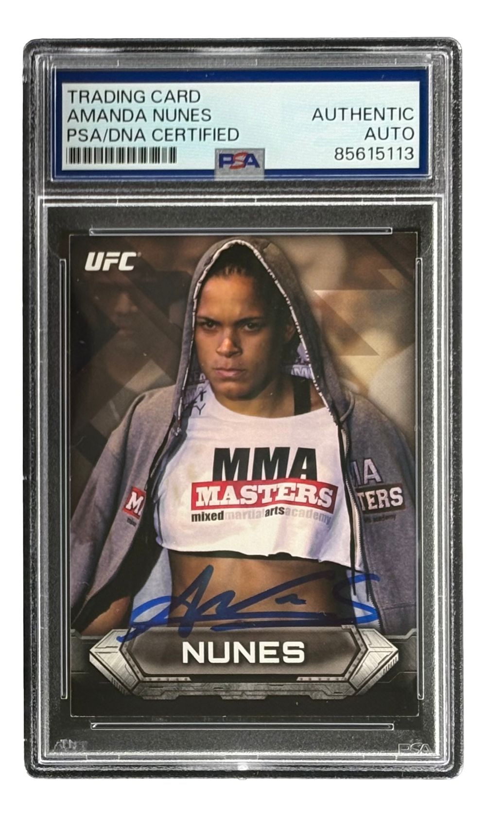 The Amanda Nunes Signed 2014 Topps #93 UFC Trading Card by Sports Integrity shows her in a gray hoodie over an MMA Masters top, autographed in blue ink, with PSA label and certification number visible at the top.