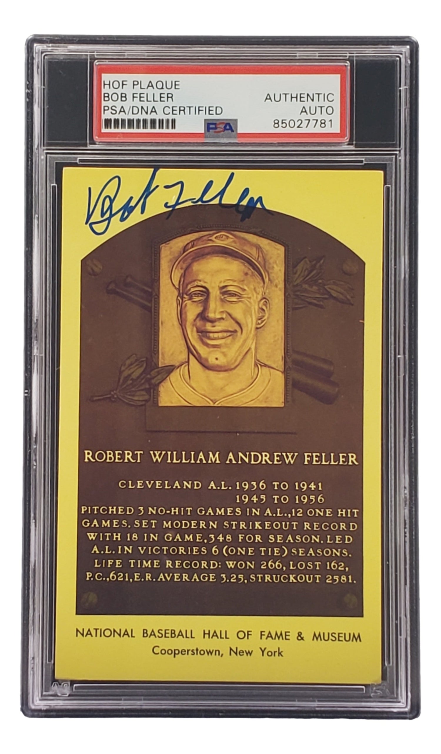 Sports Integrity Bob Feller Signed 4x6 Cleveland Hall Of Fame Plaque Card, featuring his portrait and stats, with autograph. Encased in PSA/DNA certified holder #85027781 labeled authentic auto.