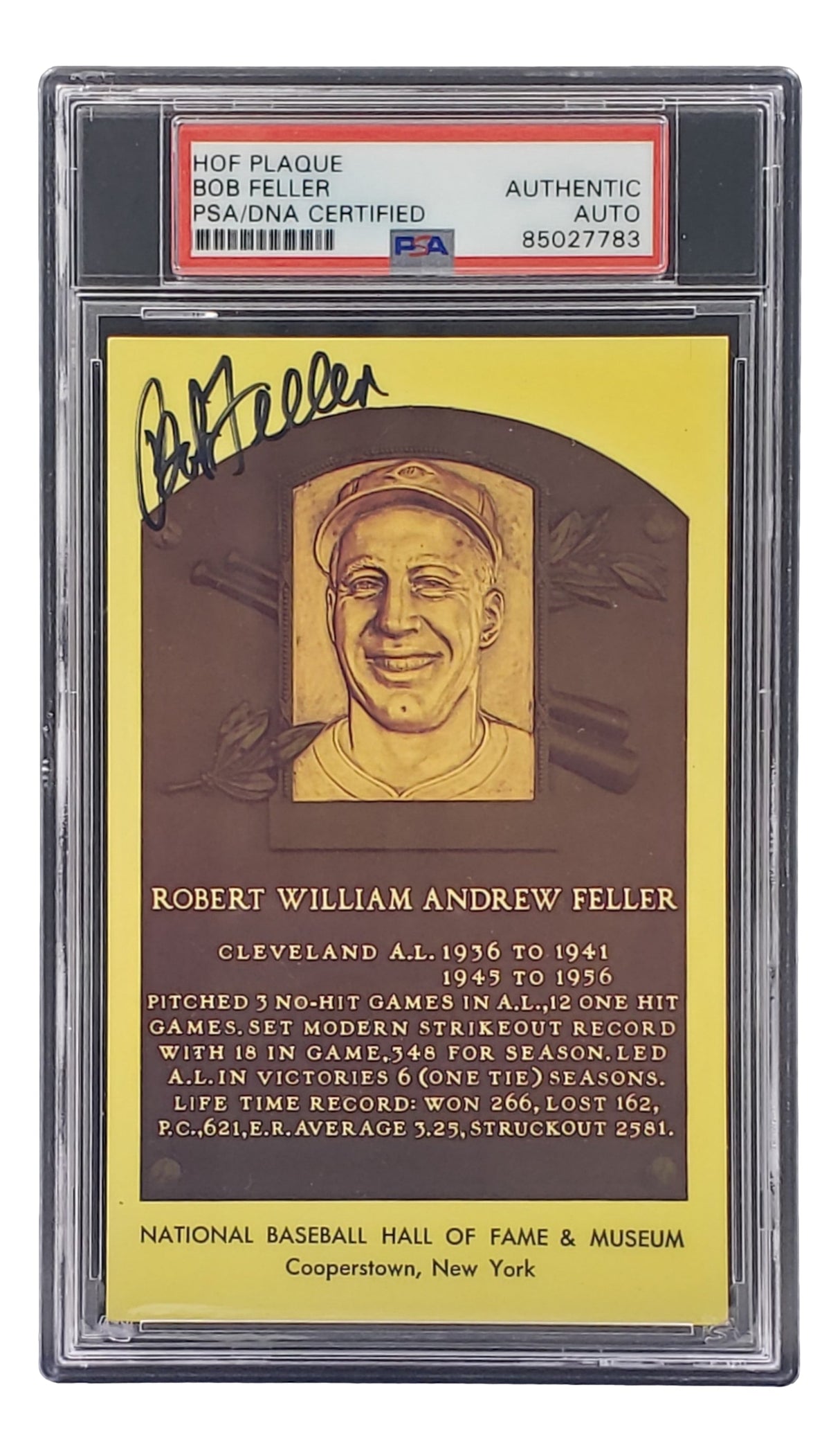 The Sports Integrity Bob Feller Signed 4x6 Cleveland Hall Of Fame Plaque Card (PSA/DNA 85027783) features his autograph, career highlights, and engraved portrait in a PSA/DNA Authenticated holder.