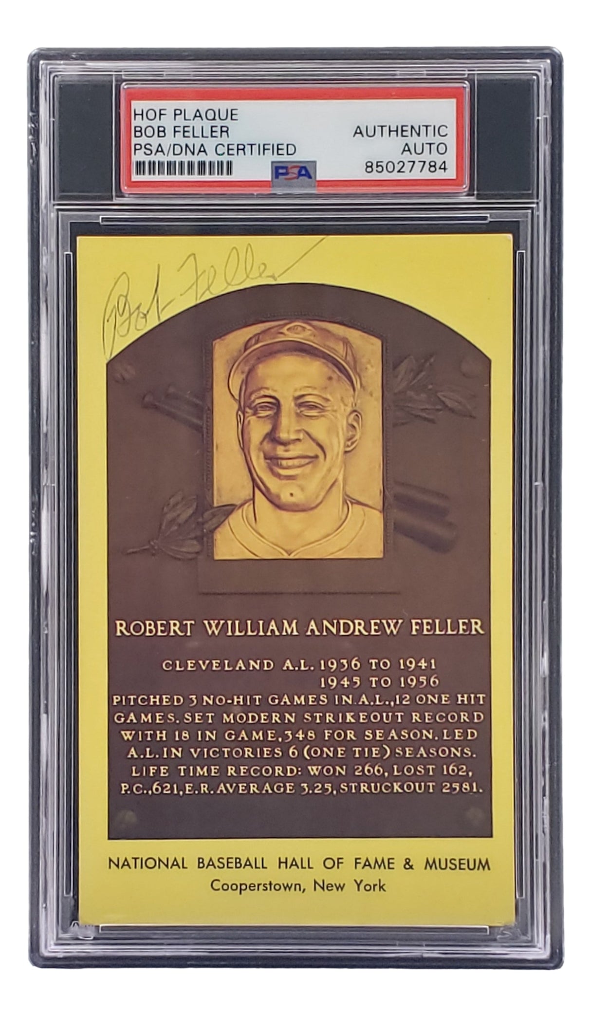 Sports Integrity Bob Feller Signed 4x6 Cleveland Hall of Fame Plaque Card PSA/DNA 85027784, featuring his portrait and signature, secured in a plastic PSA holder.