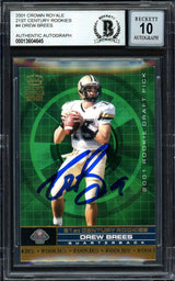 Drew Brees Signed 2001 Crown Royale #4 Chargers Rookie Card BAS Auto 10