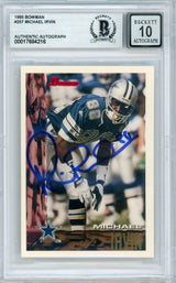 1995 Bowman #257 Michael Irvin Dallas Cowboys BGS Autograph 10