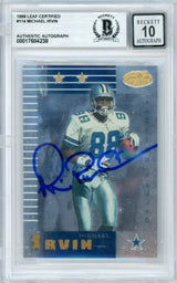 1999 Leaf Certified #114 Michael Irvin Dallas Cowboys BGS Autograph 10