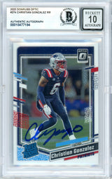 2023 Donruss Optic #274 Christian Gonzalez RC New England Patriots BGS Autograph 10