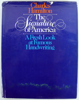 Charles Hamilton Signed The Signature Of America First Edition Book BAS #B91398