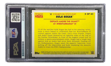 The Sports Integrity Hulk Hogan Signed 2015 Topps WWE Wrestlemania #5 Trading Card comes PSA slabbed, features text about Hogan defeating Andre the Giant at WrestleMania III, and has a yellow background with black, red, and gold accents.