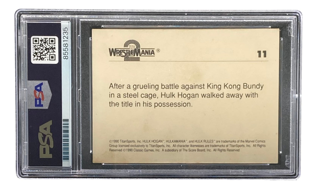The Hulk Hogan Signed 1990 Classic WWF Wrestlemania #11 Trading Card by Sports Integrity is PSA-graded and encased in a clear plastic holder with barcode and labels.