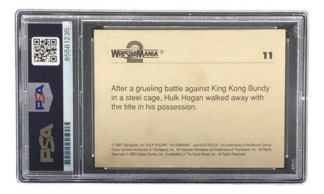 The Hulk Hogan Signed 1990 Classic WWF Wrestlemania #11 Trading Card by Sports Integrity is PSA-graded and encased in a clear plastic holder with barcode and labels.