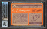 Orenthal James OJ Simpson HOF 85 Signed 1970 Topps #90 RC Card Auto 10 BAS Slab